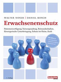 BUNDLE Ich bestimme. Mein komplettes Vorsorgedossier und Erwachsenenschutz - Walter Noser, Daniel Rosch, Käthi Zeugin