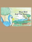 Blue Bird and the Bees (eBook, ePUB)