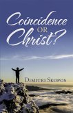 Coincidence or Christ? (eBook, ePUB)