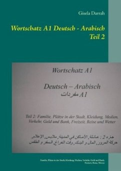 Wortschatz A1 Deutsch - Arabisch Teil 2 - Darrah, Gisela