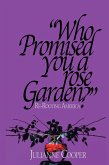 Who Promised You a Rose Garden? (eBook, ePUB)