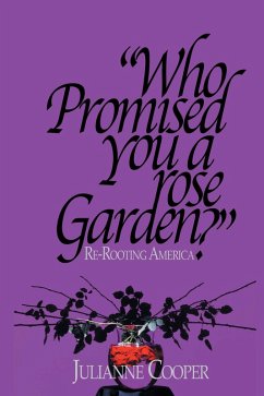 Who Promised You a Rose Garden? (eBook, ePUB) - Cooper, Julianne