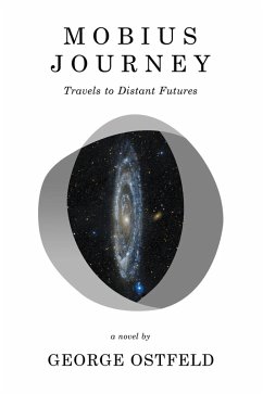Mobius Journey (eBook, ePUB) - Ostfeld, George