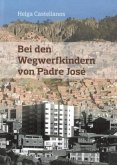 Bei den Wegwerfkindern von Padre José