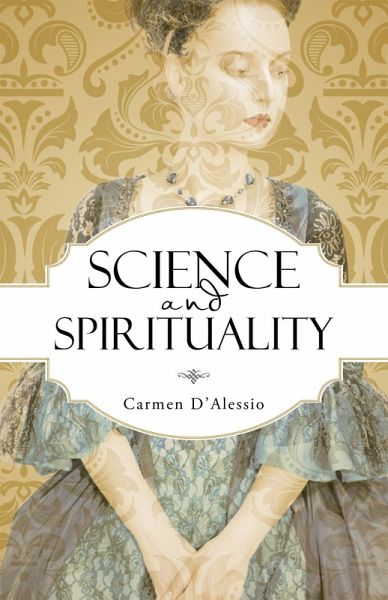 Science and Spirituality (eBook, ePUB) Science and Spirituality (eBook, ePUB)
