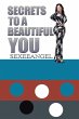 Secrets to a Beautiful You (eBook, ePUB) - Bild 1