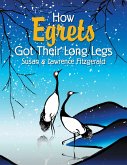 How Egrets Got Their Long Legs (eBook, ePUB)