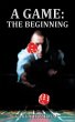 A Game: the Beginning (eBook, ePUB) - Bild 1
