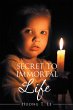 Secret to Immortal Life (eBook, ePUB) - Bild 1