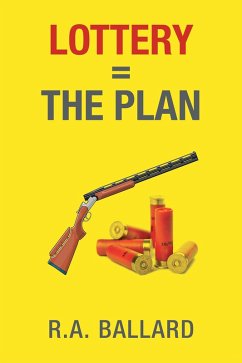 Lottery=The Plan (eBook, ePUB) - Ballard, R. A.