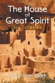 The House of Great Spirit (eBook, ePUB) The House of Great Spirit (eBook, ePUB)