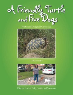 A Friendly Turtle and Five Dogs (eBook, ePUB) - Lee, Annie