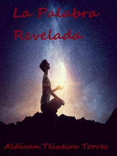 La Palabra Revelada (eBook, ePUB) - Torres, Aldivan Teixeira