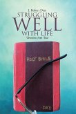 Struggling Well with Life (eBook, ePUB) Struggling Well with Life (eBook, ePUB)