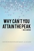 Why Can'T You Attain the Peak (eBook, ePUB)