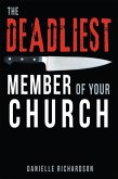 The Deadliest Member of Your Church (eBook, ePUB)