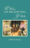 Well, Let Me Just Tell Y'All (eBook, ePUB)