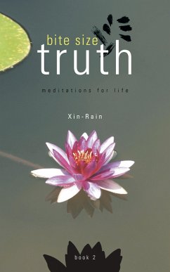 Bite Size Truth (eBook, ePUB) - Xin-Rain