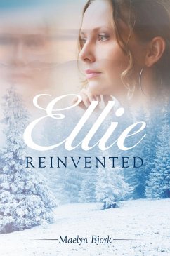 Ellie Reinvented (eBook, ePUB) - Bjork, Maelyn