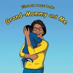 Grand-Mommy and Me (eBook, ePUB)