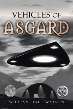 Vehicles of Asgard (eBook, ePUB) - Watson, William Hall