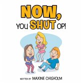 Now You Shut Op! (eBook, ePUB)