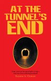 At the Tunnel'S End (eBook, ePUB) At the Tunnel'S End (eBook, ePUB)