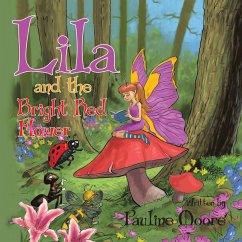 Lila and the Bright Red Flower (eBook, ePUB) - Moore, Pauline