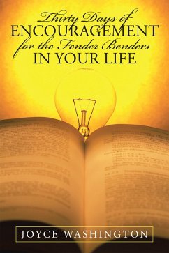 Thirty Days of Encouragement for the Fender Benders in Your Life (eBook, ePUB) - Washington, Joyce