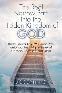 Cover The Real Narrow Path into the Hidden Kingdom of God (eBook, ePUB)