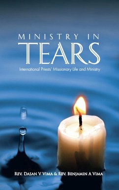 Ministry in Tears (eBook, ePUB) - Vima, Rev. Benjamin A; Vima, Rev. Dasan V