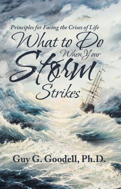 What to Do When Your Storm Strikes (eBook, ePUB) - Goodell, Guy G.