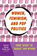 Women, Feminism, and Pop Politics - Bild 1