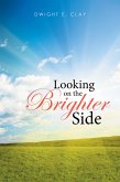 Looking on the Brighter Side (eBook, ePUB)