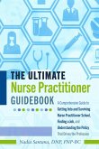 The Ultimate Nurse Practitioner Guidebook