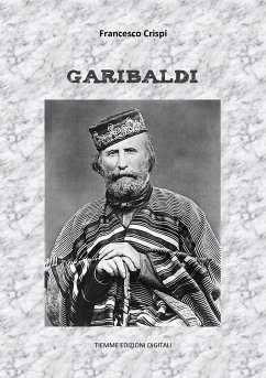 Garibaldi (eBook, ePUB) - Crispi, Francesco