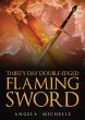 Thirty Day Double-Edged Flaming Sword - Bild 1