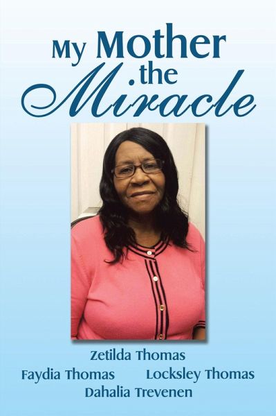 My Mother the Miracle (eBook, ePUB) My Mother the Miracle (eBook, ePUB)