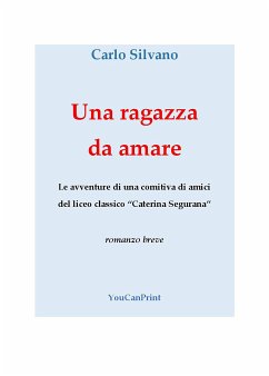 Una ragazza da amare (eBook, PDF) - Silvano, Carlo