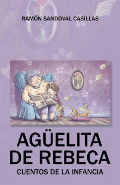 Agüelita De Rebeca (eBook, ePUB) - Casillas, Ramón Sandoval