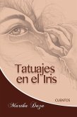 Tatuajes En El Iris (eBook, ePUB) Tatuajes En El Iris (eBook, ePUB)