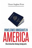 Unwelcomed Immigrants in America (eBook, ePUB)