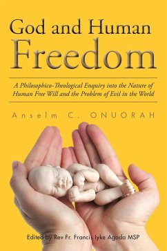 God and Human Freedom (eBook, ePUB) - Agada, Rev Fr. Francis Iyke