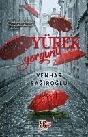 Yürek Yorgunu - Sagiroglu, Venhar