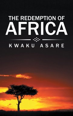 The Redemption of Africa (eBook, ePUB) - Asare, Kwaku