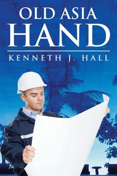 Old Asia Hand (eBook, ePUB) - Hall, Kenneth J.