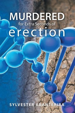 Murdered for Extra Seconds of Erection (eBook, ePUB) Cover Murdered for Extra Seconds of Erection (eBook, ePUB)