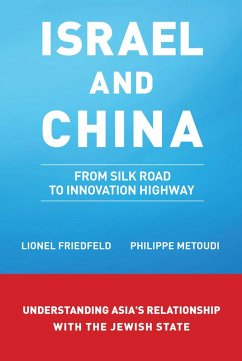 Israel and China (eBook, ePUB) - Friedfeld, L.; Metoudi, Philippe