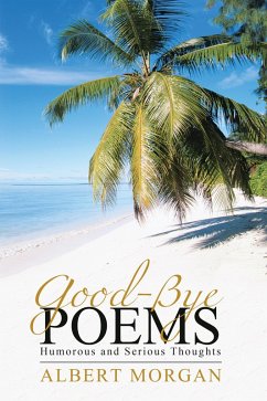 Good-Bye Poems (eBook, ePUB) - Morgan, Albert