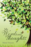 My Words and Thoughts (eBook, ePUB) My Words and Thoughts (eBook, ePUB)